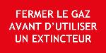 PANNEAU FERMER GAZ AVANT D'UTILISER UN EXTINCTEUR