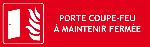 PANNEAU PORTE COUPE-FEU A MAINTENIR FERMEE